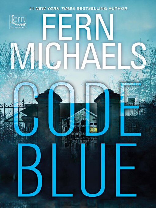 Title details for Code Blue by Fern Michaels - Wait list